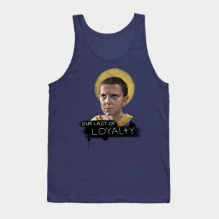 Our Lady of Loyalty | Eleven | Stranger Things Tank Top